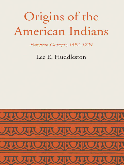 Title details for Origins of the American Indians by Lee Eldridge Huddleston - Available